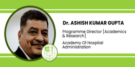 Interview Dr Ashish Kumar Gupta Programme Director Academics and Research at Academy Of Hospital Administration Noida